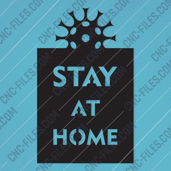 Stay at home -Coronavirus - design files - EPS AI SVG DXF CDR